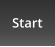 Start