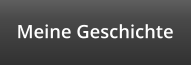 Meine Geschichte
