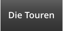 Die Touren